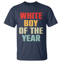 White Boy Of The Year T Shirt Funny Statement