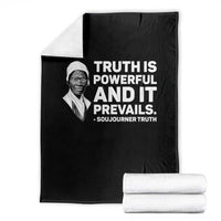 Sojourner Truth Quote Throw Blanket Truth is Powerful and It Prevails