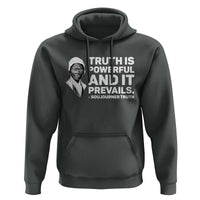 Sojourner Truth Quote Hoodie Truth is Powerful and It Prevails