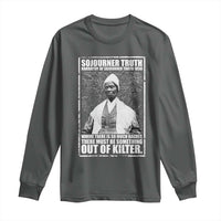Sojourner Truth Quote Long Sleeve Shirt Black History Month
