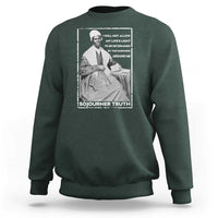 Sojourner Truth Quote Sweatshirt Black History Month Strong Woman