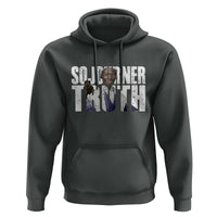 Sojourner Truth Quote Hoodie African American Historical Hero