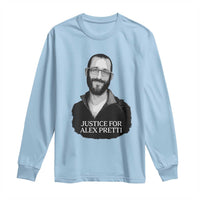Justices for Alex Pretti Long Sleeve Shirt Anti ICE Immigration Protest Human Rights