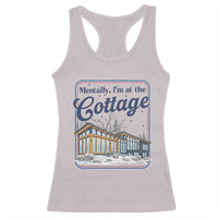 Mentally I'm at the Cottage Racerback Tank Top Funny Hockey Romance