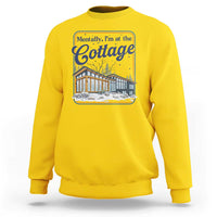 Mentally I'm at the Cottage Sweatshirt Funny Hockey Romance