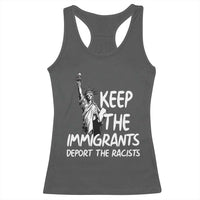 Keep The Immigrants Deport The Racists Racerback Tank Top Statue Of Liberty Anti Racism