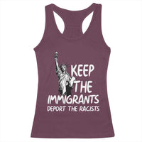 Keep The Immigrants Deport The Racists Racerback Tank Top Statue Of Liberty Anti Racism
