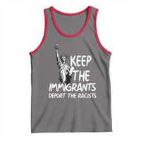 Keep The Immigrants Deport The Racists Tank Top Statue Of Liberty Anti Racism