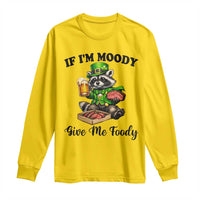 Funny Raccoon St Patricks Day Long Sleeve Shirt If I'm Moody Give Me Foody
