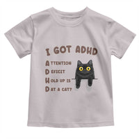I Got ADHD is that A Cat Toddler T Shirt Funny Cat Lover