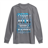 I Need A Hug from A Baddie Long Sleeve Shirt Funny Flirty Meme
