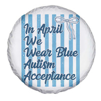 Autism Acceptance Spare Tire Cover In April We Wear Blue Support Neurodivergent
