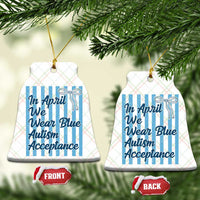 Autism Acceptance Ceramic Ornament In April We Wear Blue Support Neurodivergent
