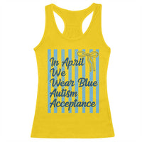 Autism Acceptance Racerback Tank Top In April We Wear Blue Support Neurodivergent