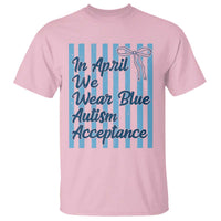 Autism Acceptance T Shirt In April We Wear Blue Support Neurodivergent