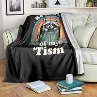 Be in Awe of My Tism Throw Blanket Funny Raccoon Autism Acceptance