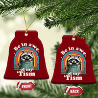 Be in Awe of My Tism Ceramic Ornament Funny Raccoon Autism Acceptance