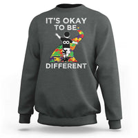 Autism Acceptance Sweatshirt It's Okay To Be Different