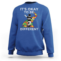 Autism Acceptance Sweatshirt It's Okay To Be Different