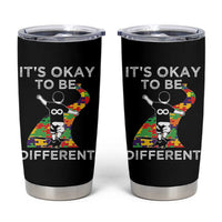 Autism Acceptance Tumbler Cup It's Okay To Be Different