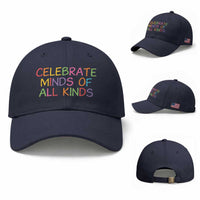 Autism Acceptance Baseball Cap Celebrate Minds of All Kinds