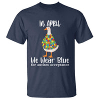 Funny Silly Goose Neurodivergent Support T Shirt In April We Wear Blue For Autism Acceptance
