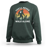 Autism Acceptance Sweatshirt Autism Dad You'll Never Walk Alone Support