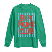 Boy Moms Club Long Sleeve Shirt Funny Motherhood Baseball Gift For Mom