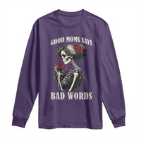 Good Moms Say Bad Words Long Sleeve Shirt Funny Sarcastic Skeleton Mom Mother’s Day