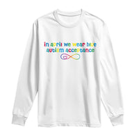 Autism Acceptance Long Sleeve Shirt Neurodivergent Support Infinity Heart Symbol
