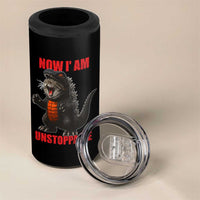 Now I Am Unstoppable 4 in 1 Can Cooler Tumbler Funny Cute Cat Catzilla - Wonder Print Shop