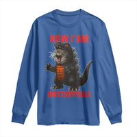 Now I Am Unstoppable Long Sleeve Shirt Funny Cute Cat Catzilla - Wonder Print Shop