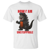 Now I Am Unstoppable T Shirt Funny Cute Cat Catzilla - Wonder Print Shop