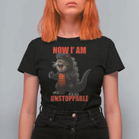 Now I Am Unstoppable T Shirt For Women Funny Cute Cat Catzilla - Wonder Print Shop