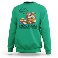 That Is What I Do I Read Books Sweatshirt Funny Sloth Book Lover - Wonder Print Shop