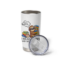 That Is What I Do I Read Books Tumbler Cup Funny Sloth Book Lover - Wonder Print Shop