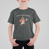 Off to Watch Canada T Shirt For Kid Patriotic Canadian Beaver Football Soccer Fan Gift