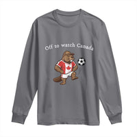 Off to Watch Canada Long Sleeve Shirt Patriotic Canadian Beaver Football Soccer Fan Gift