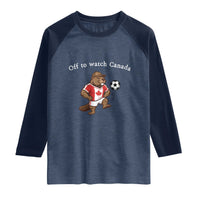 Off to Watch Canada Raglan Shirt Patriotic Canadian Beaver Football Soccer Fan Gift