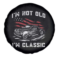 I'm Not Old I'm Classic Spare Tire Cover 1941 American Classic Hotrod