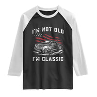 I'm Not Old I'm Classic Raglan Shirt 1941 American Classic Hotrod