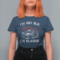 I'm Not Old I'm Classic T Shirt For Women 1941 American Classic Hotrod