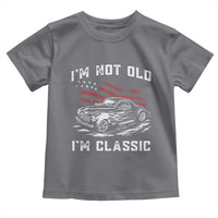 I'm Not Old I'm Classic Toddler T Shirt 1941 American Classic Hotrod