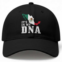 It's in My DNA Mexican Proud Hispanic Gift Mexico Flag Baseball Cap