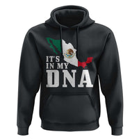 It's in My DNA Mexican Proud Hispanic Gift Mexico Flag Hoodie