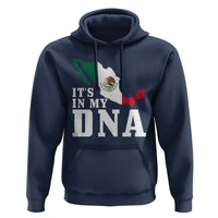 It's in My DNA Mexican Proud Hispanic Gift Mexico Flag Hoodie