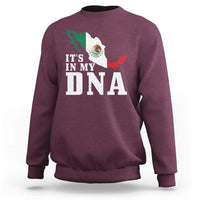 It's in My DNA Mexican Proud Hispanic Gift Mexico Flag Sweatshirt