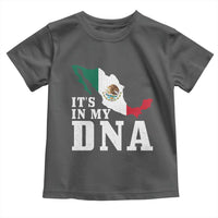 It's in My DNA Mexican Proud Hispanic Gift Mexico Flag Toddler T Shirt