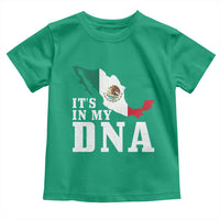 It's in My DNA Mexican Proud Hispanic Gift Mexico Flag Toddler T Shirt