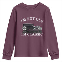 I'm Not Old I'm Classic Youth Sweatshirt Traditional Hot Rod Sedan Tudor Fordor